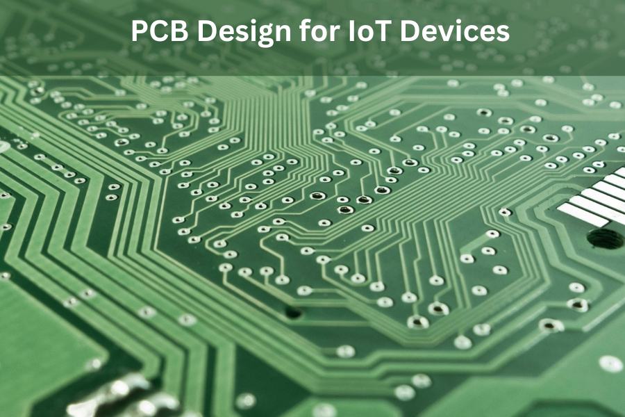 PCB Design for IoT Devices