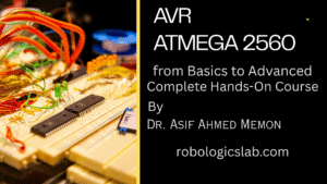 Educational banner for an AVR ATmega2560 course by Dr. Asif Ahmed Memon, featuring an electronics breadboard with a microcontroller and wiring.